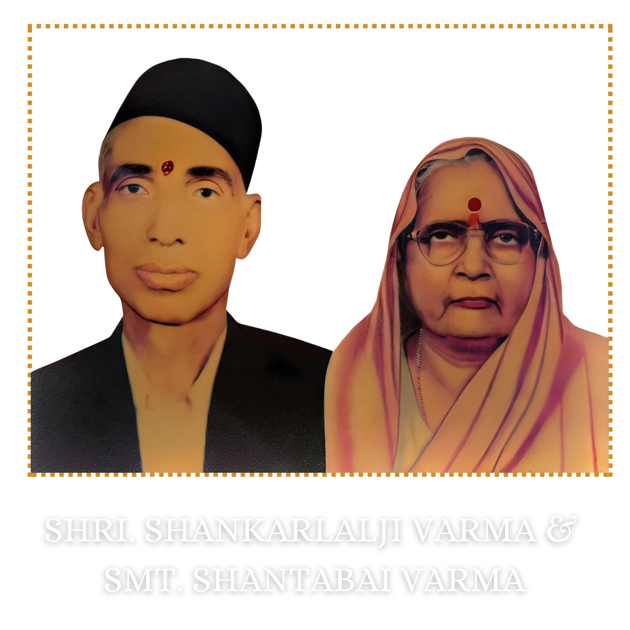 SHRI. SHANKARLALJI VARMA & SMT. SHANTABAI VARMA